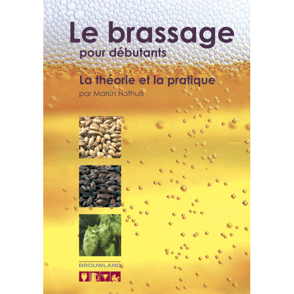 Le brassage pour débutants - Hofhuis Le brassage pour débutants - Hofhuis